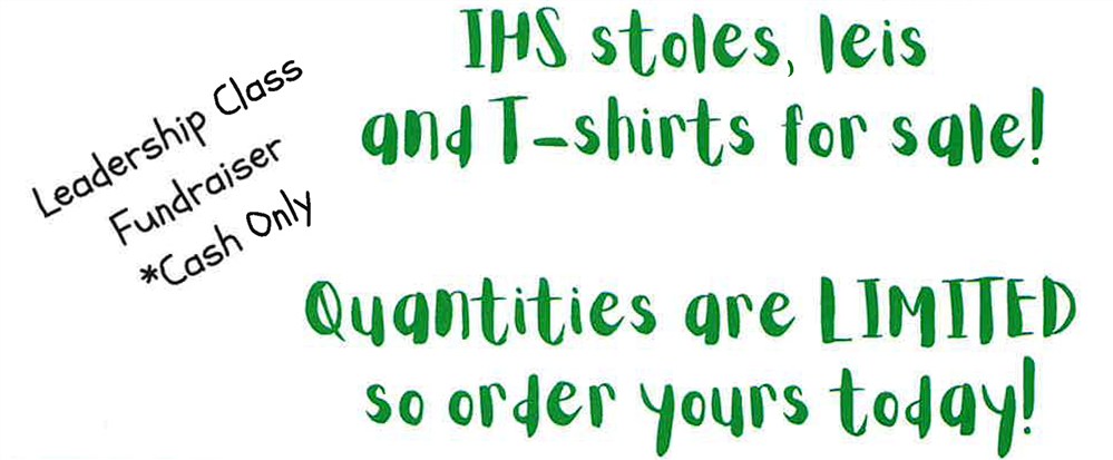 Get Your IHS T-shirts, Leis, and Stoles!